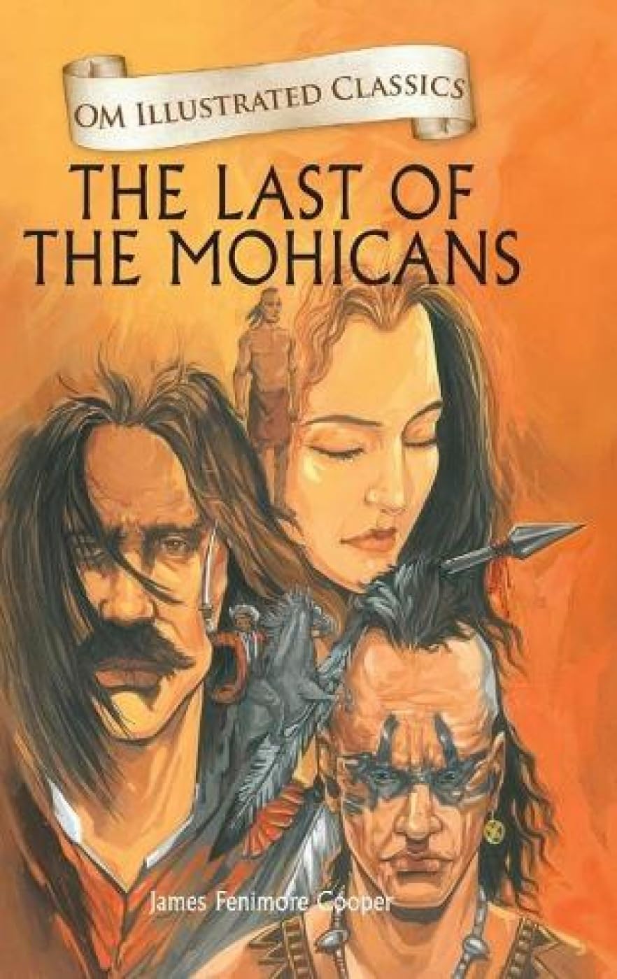 Children Classics - The Last Of The Mohicans - Illustrated Abridged Classics With Practice Questions (Om Illustrated Classics For Kids)