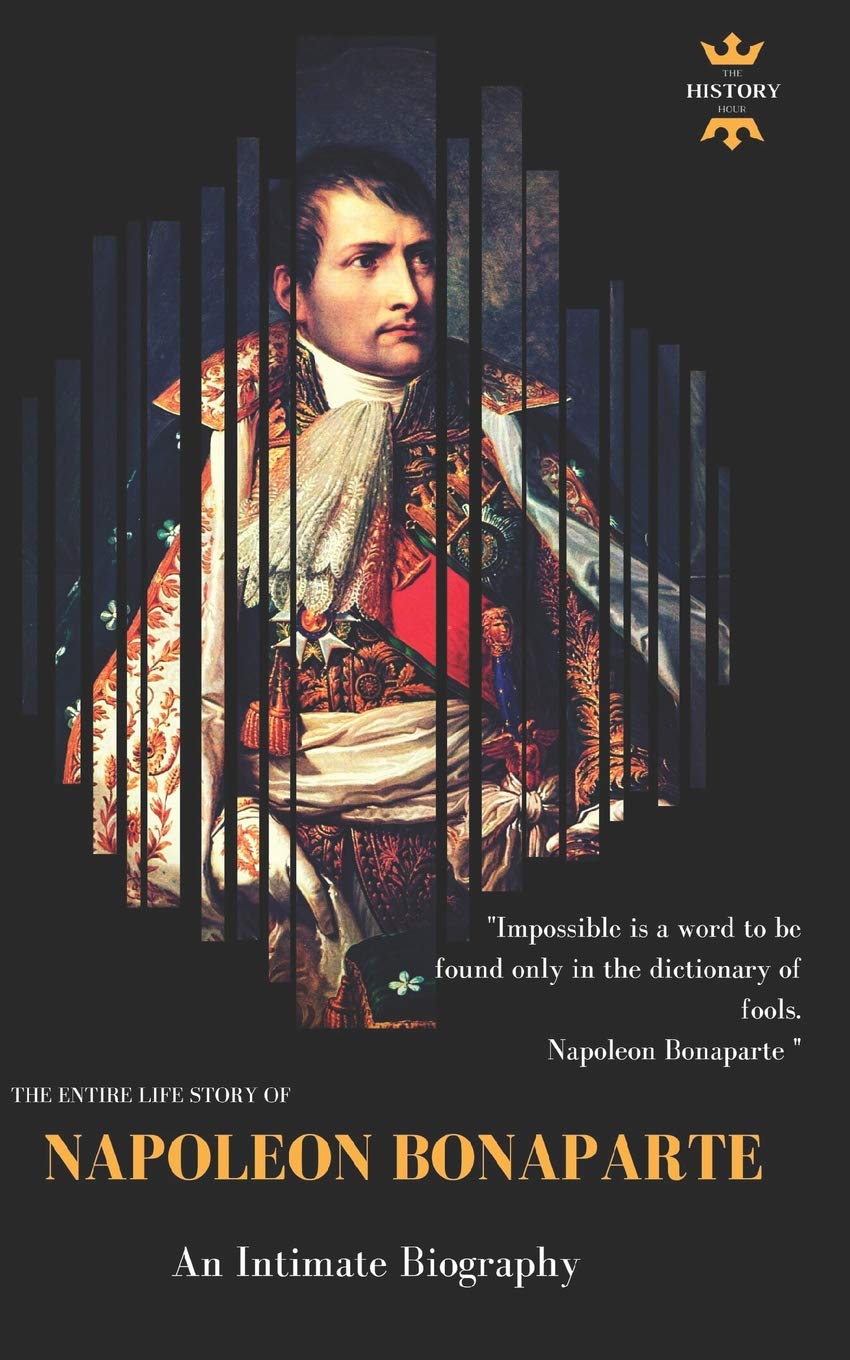 Napoleon Bonaparte: An Intimate Biography,Used