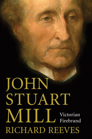 John Stuart MillVictorian Firebrand,Used