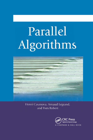 Parallel Algorithms (Chapman & Hall/CRC Numerical Analysis and Scientific Computing Series),Used