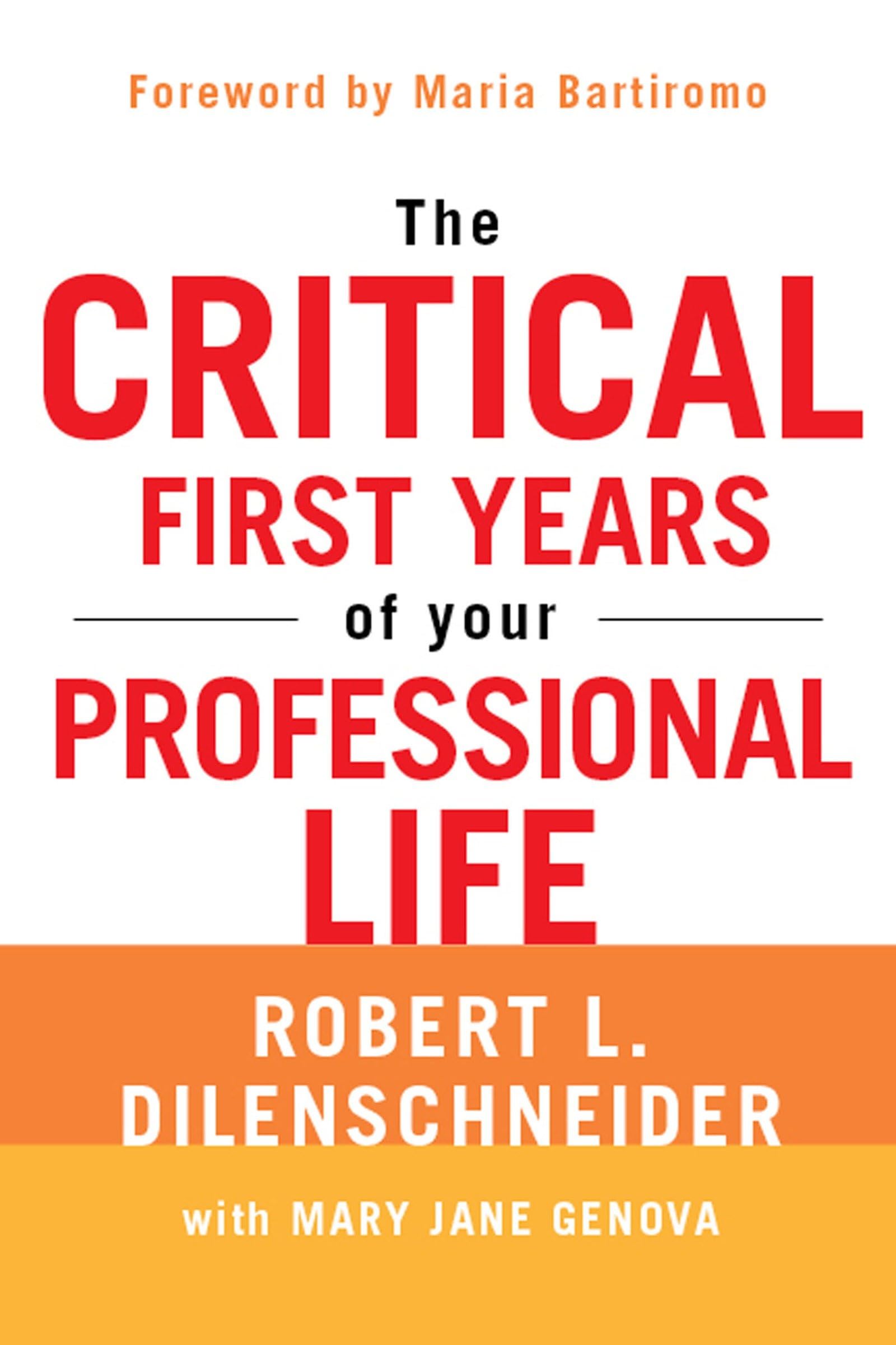 The Critical First Years Of Your Professional Life,Used