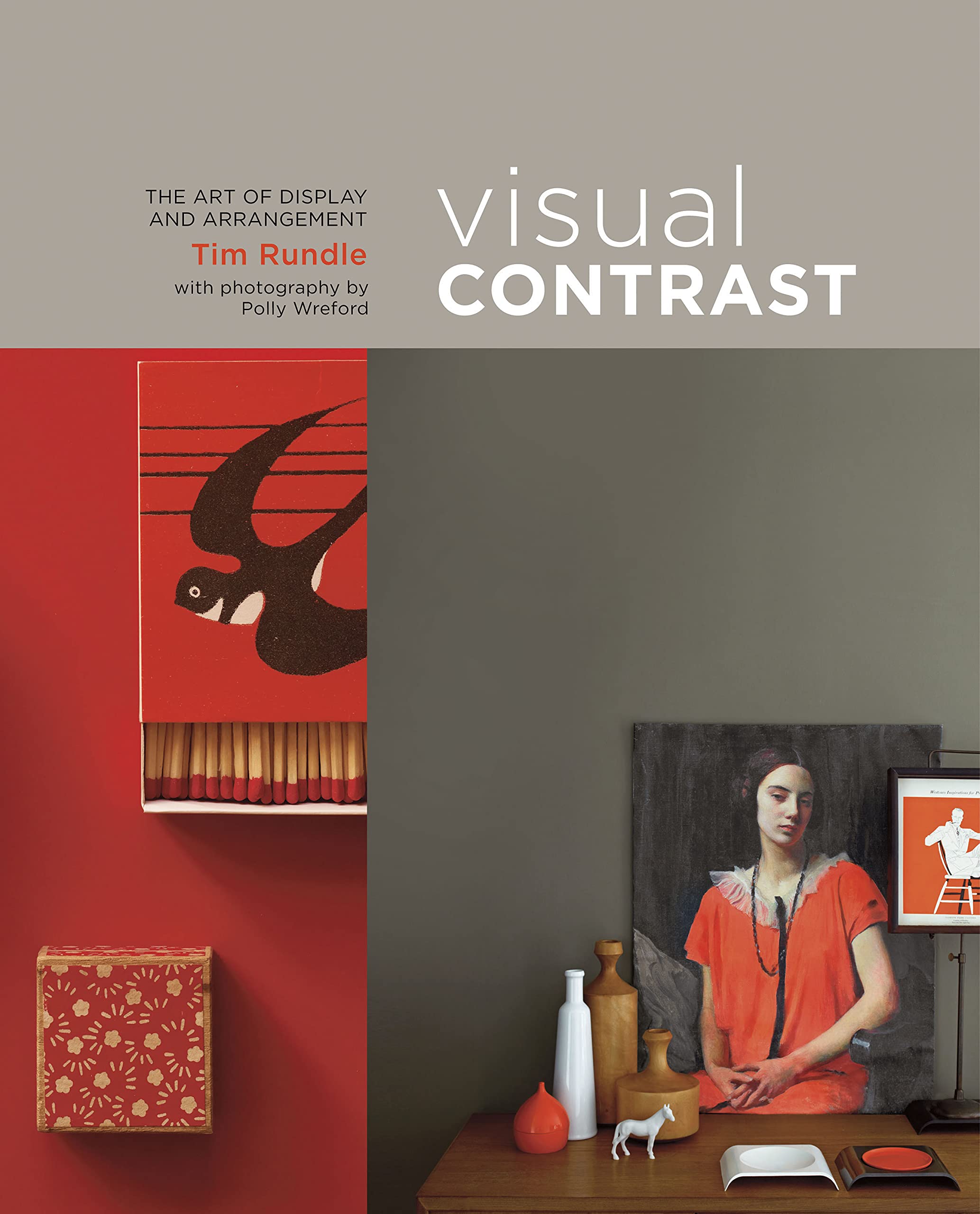 Visual Contrast: The Art Of Display And Arrangement,Used