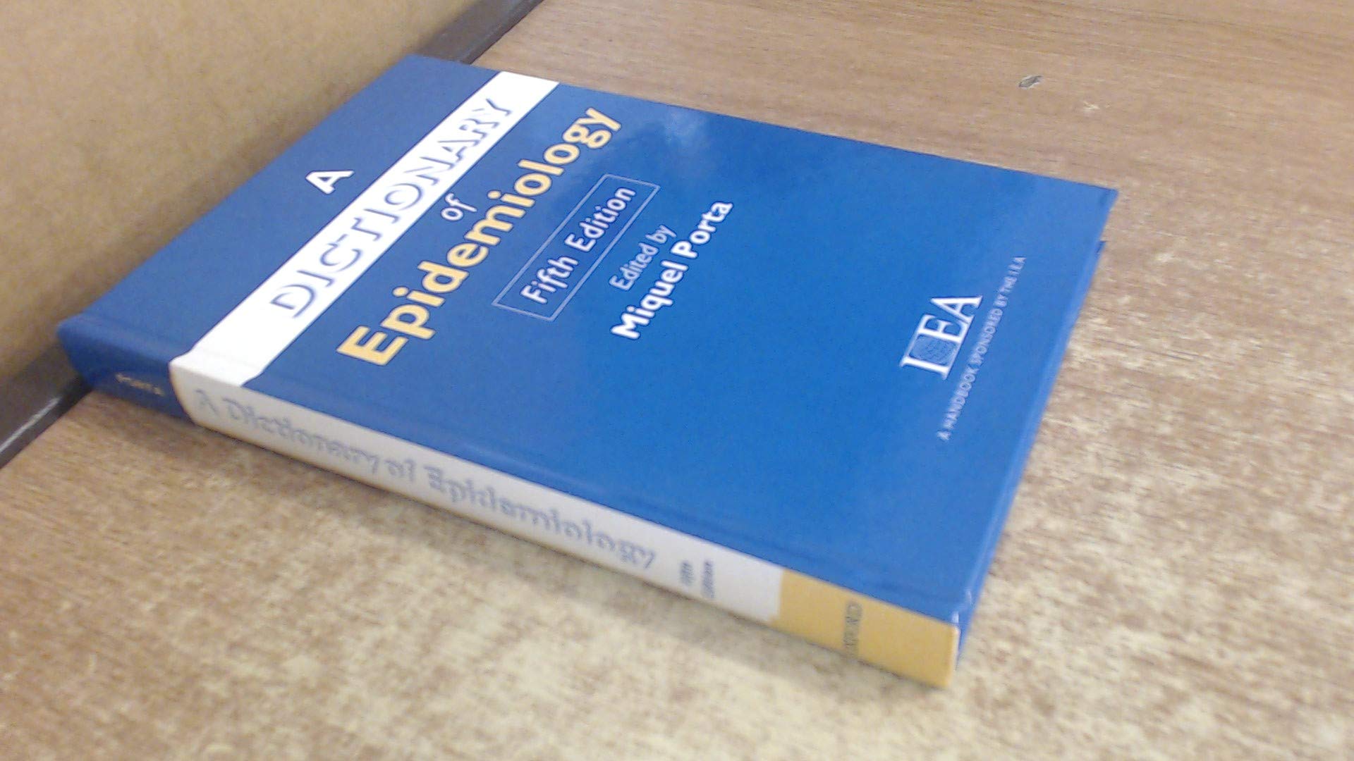 A Dictionary of Epidemiology