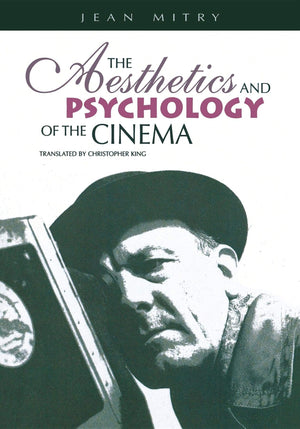 The Aesthetics And Psychology Of The Cinema (The Society For Cinema Studies Translation Series)-used