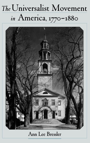 The Universalist Movement in America, 17701880 (Religion in America),Used