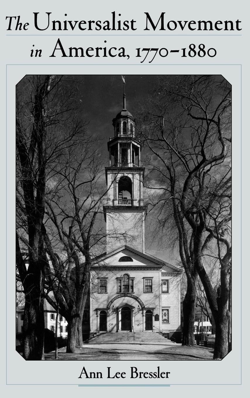 The Universalist Movement in America, 17701880 (Religion in America),Used