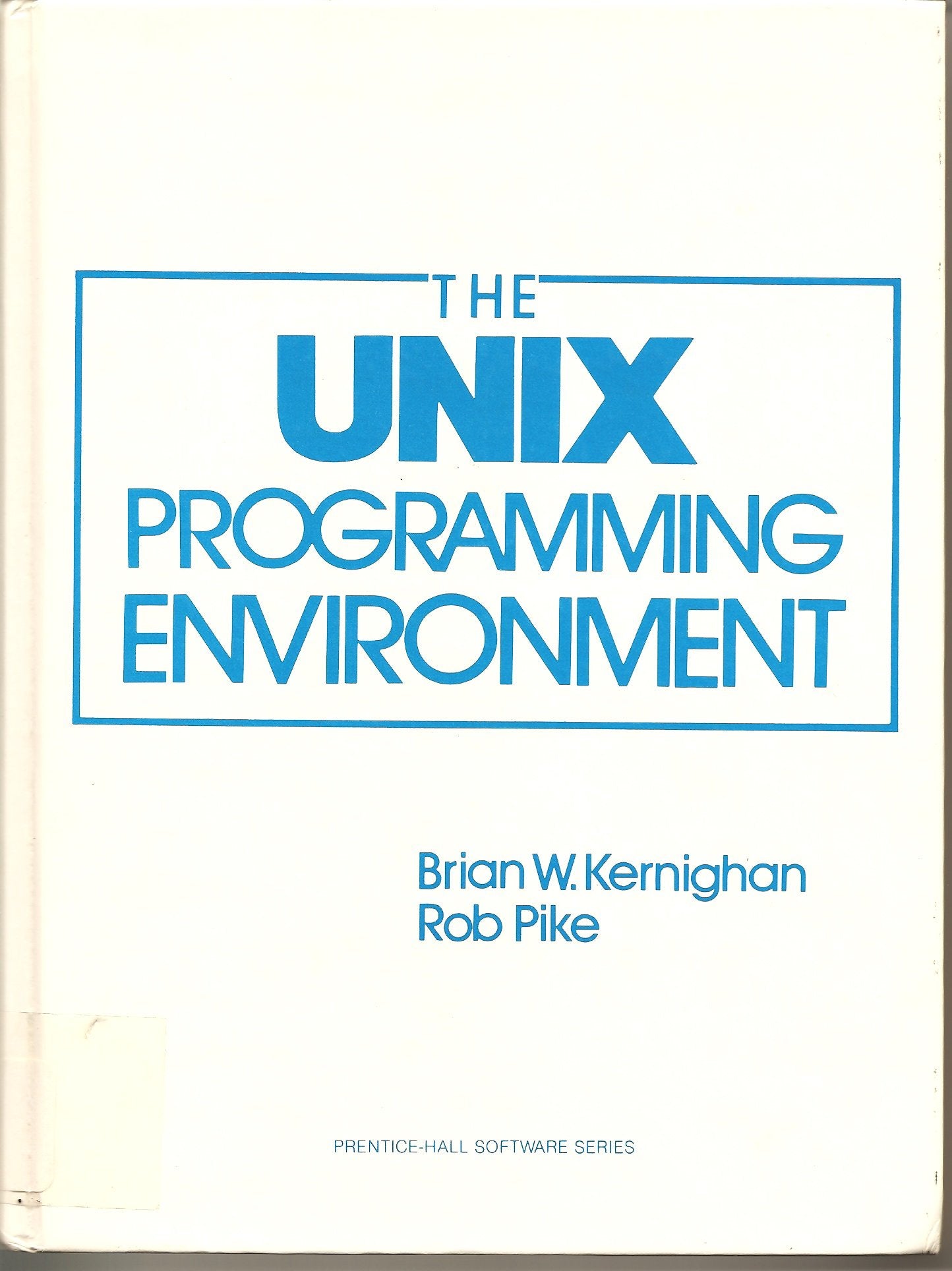 Unix Programming Environment (PrenticeHall Software Series),New