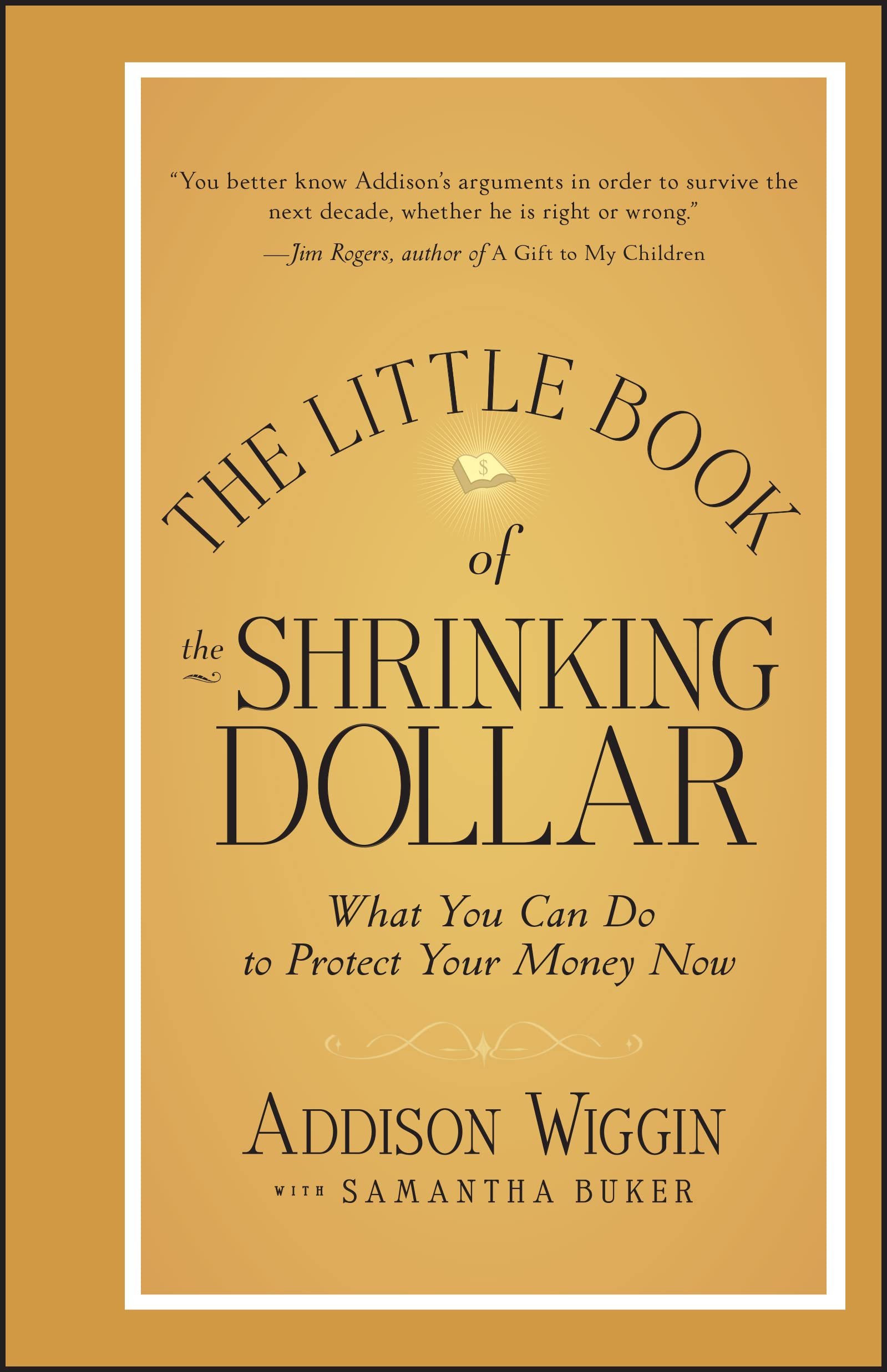 The Little Book of the Shrinking Dollar: What You Can Do to Protect Your Money Now,Used