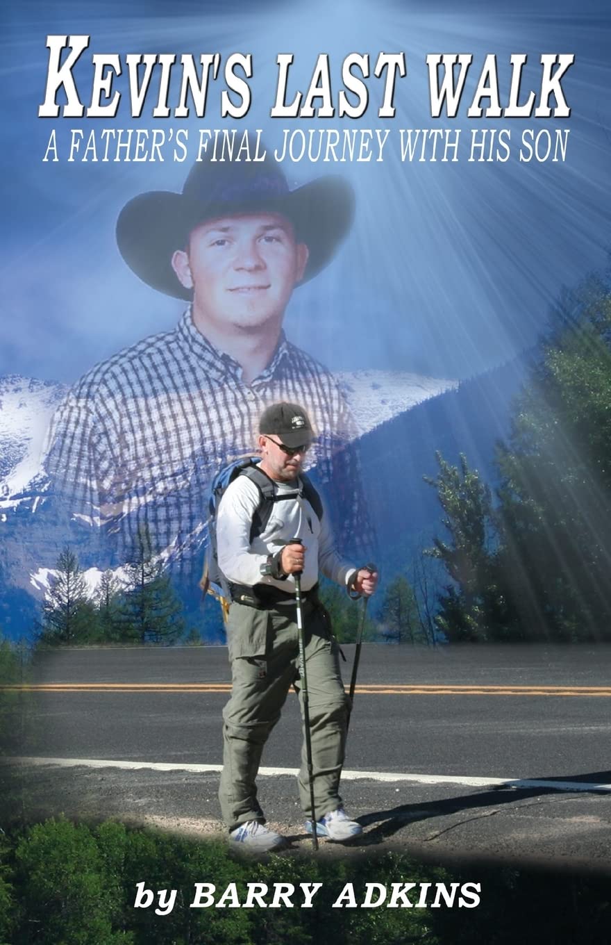 Kevins Last Walk: A Father's Final Journey With His Son,Used