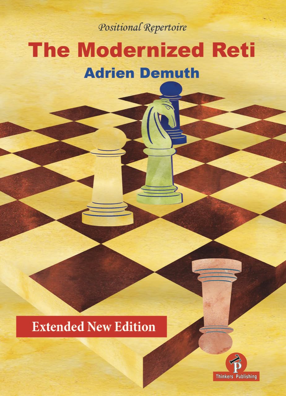 The Modernized Reti, extended second edition: A complete Repertoire for White,Used