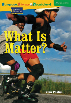 Language, Literacy & Vocabulary  Reading Expeditions (Physical Science): What Is Matter? (Language, Literacy, and Vocabulary  ,Used