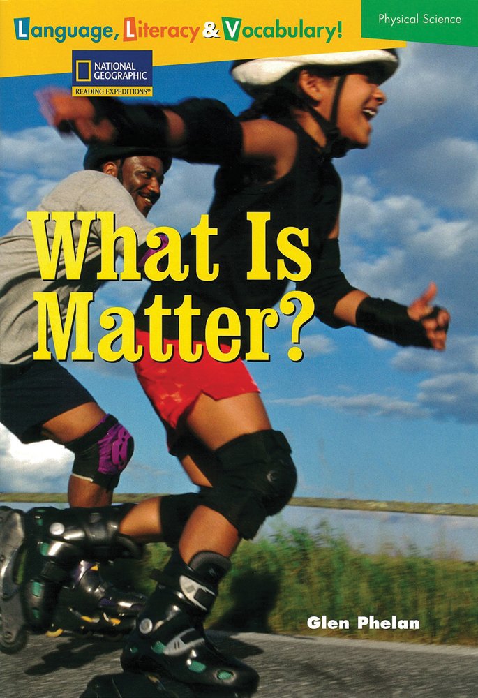 Language, Literacy & Vocabulary  Reading Expeditions (Physical Science): What Is Matter? (Language, Literacy, and Vocabulary  ,Used
