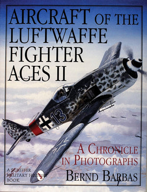 Aircraft of the Luftwaffe Fighter Aces, Vol. II (Aircraft of the Luftwaffe Fighter Aces, 2),New