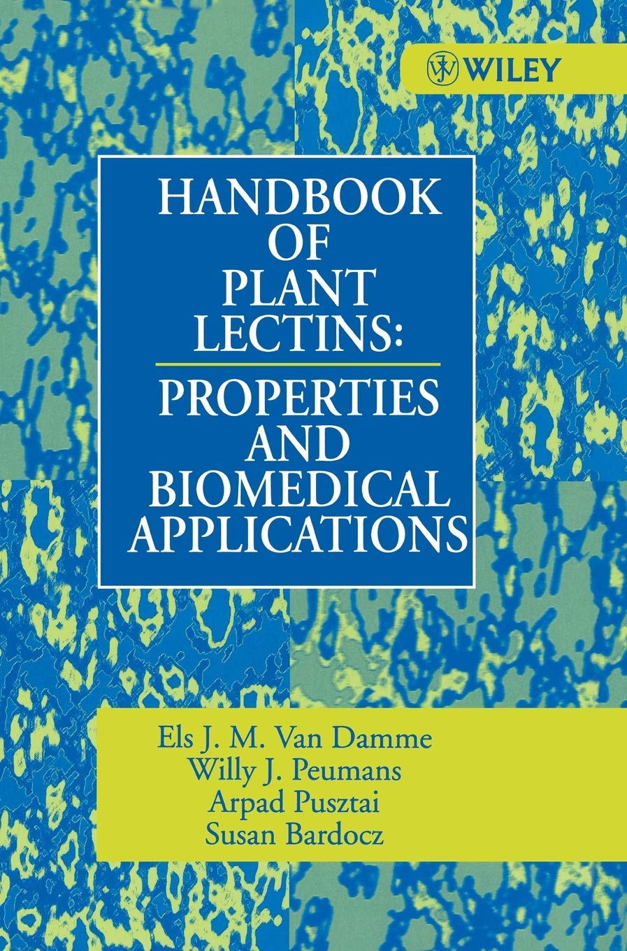 Handbook Of Plant Lectins: Properties And Biomedical Applications,New