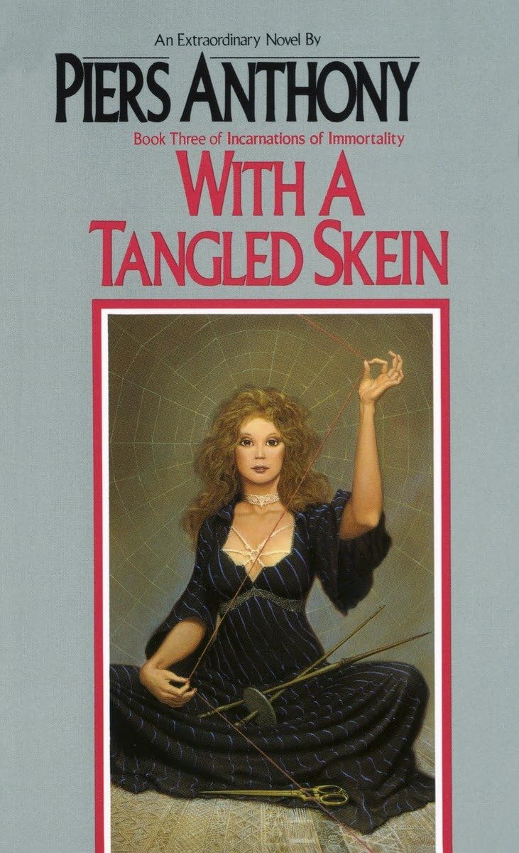 With a Tangled Skein (Incarnations of Immortality, Book 3),Used