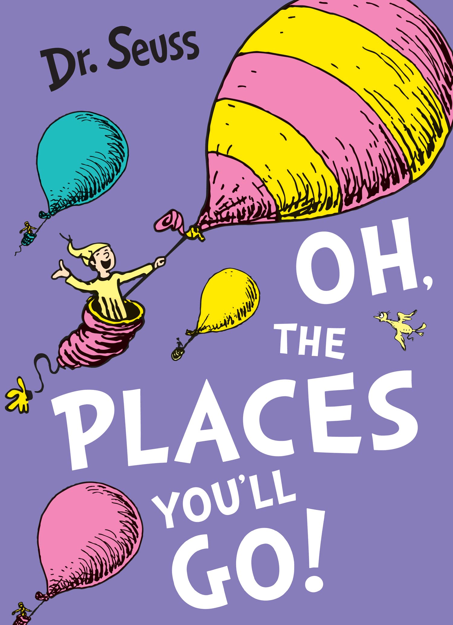 Oh, The Places You'Ll Go! (Dr. Seuss)