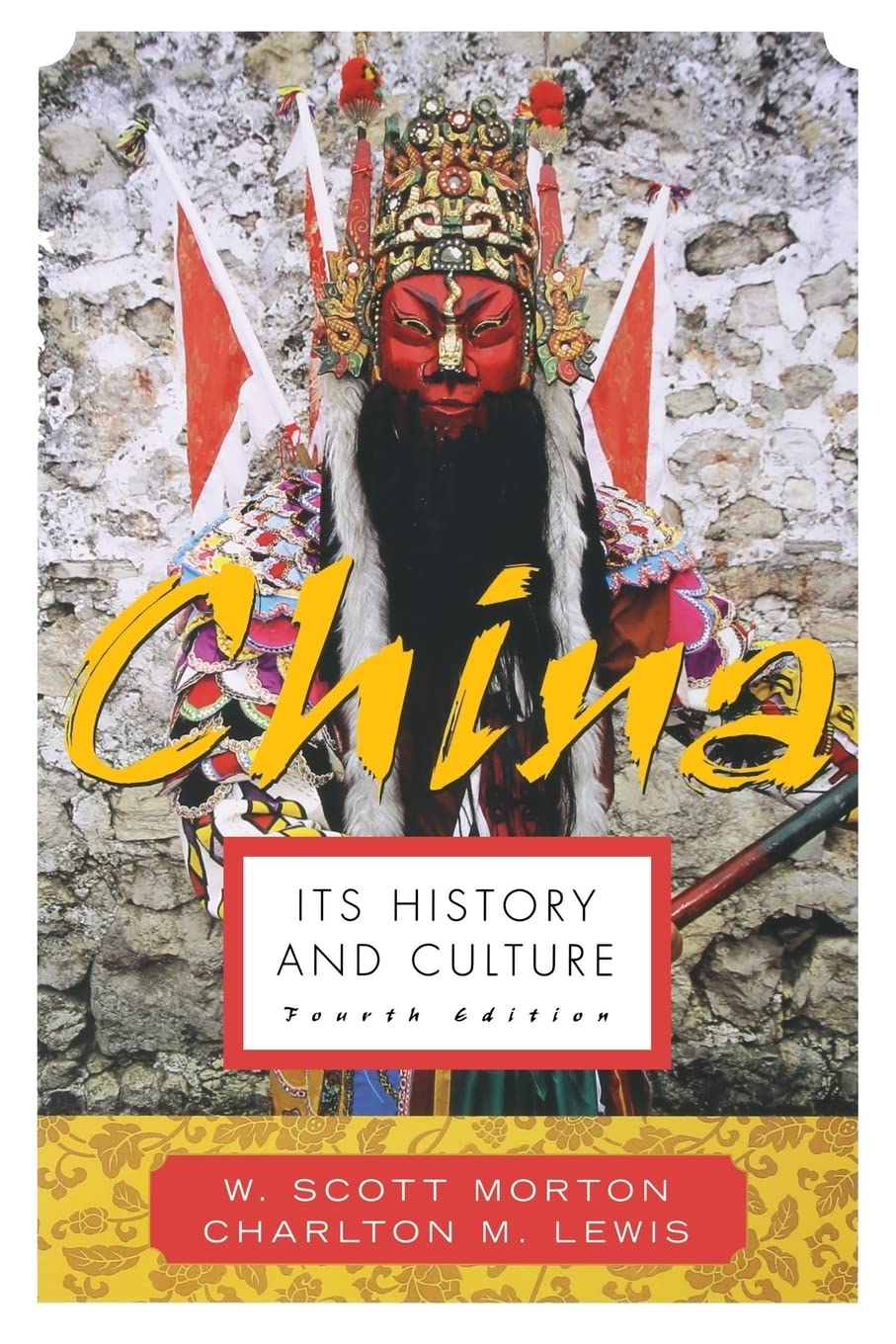 China: Its History and Culture (4th Edition),Used