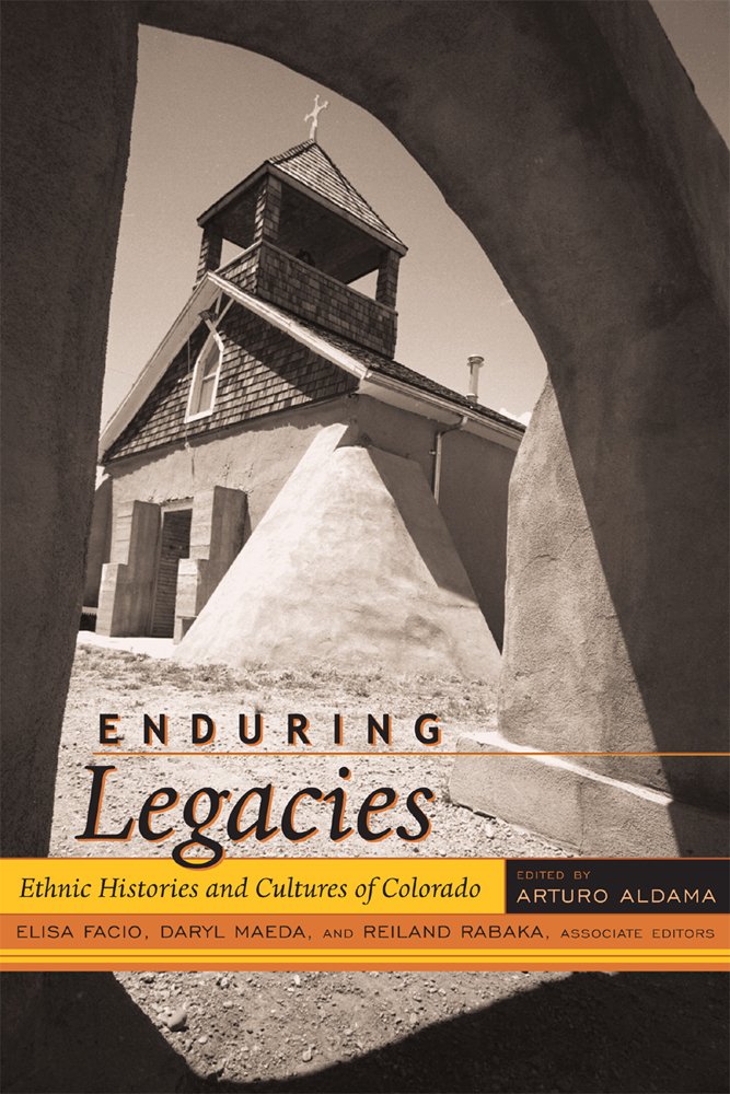 Enduring Legacies: Ethnic Histories and Cultures of Colorado (Timberline Books),Used
