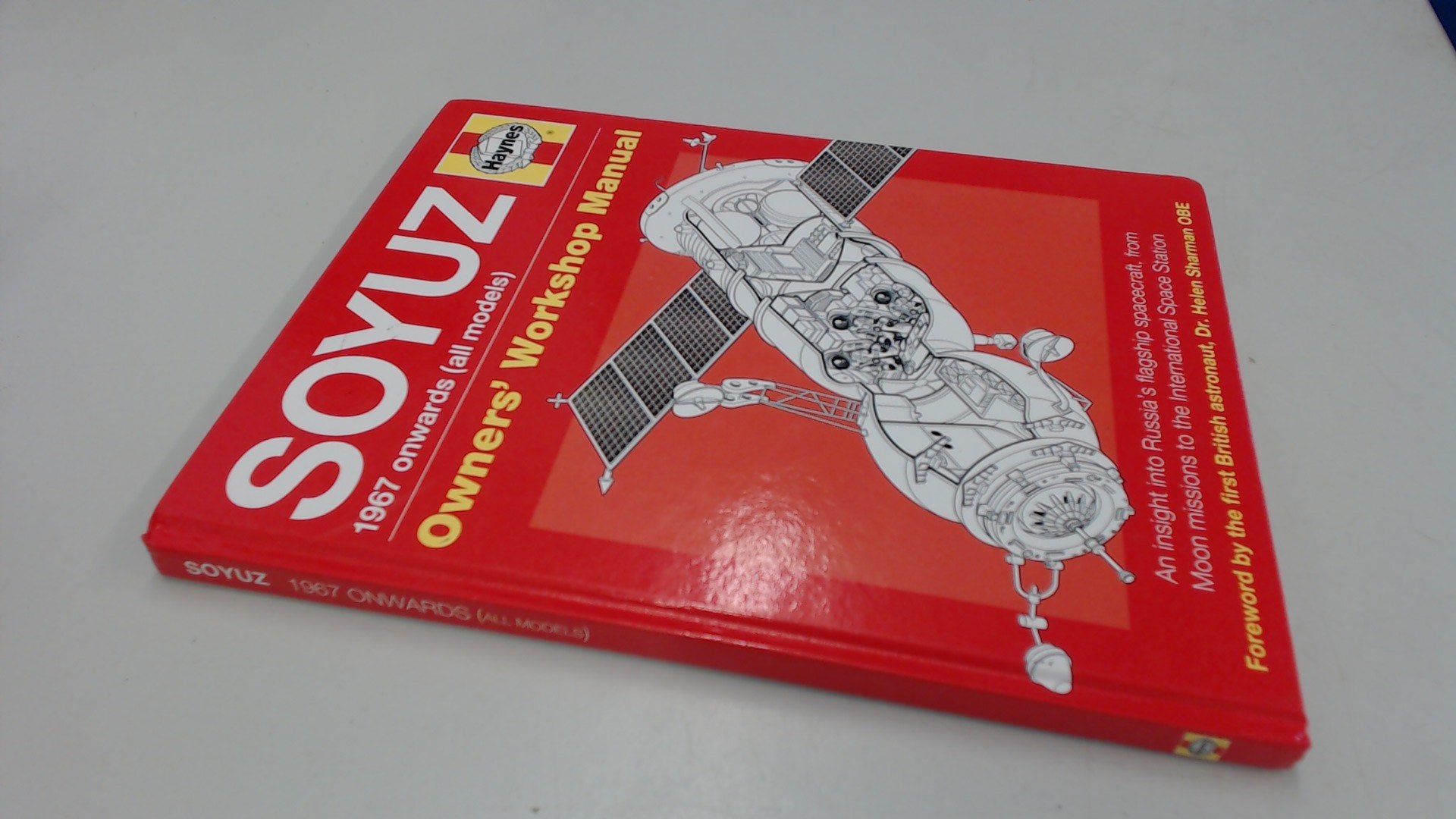 Soyuz Owners' Workshop Manual: 1967 onwards (all models)  An insight into Russia's flagship spacecraft, from Moon missions to t,New