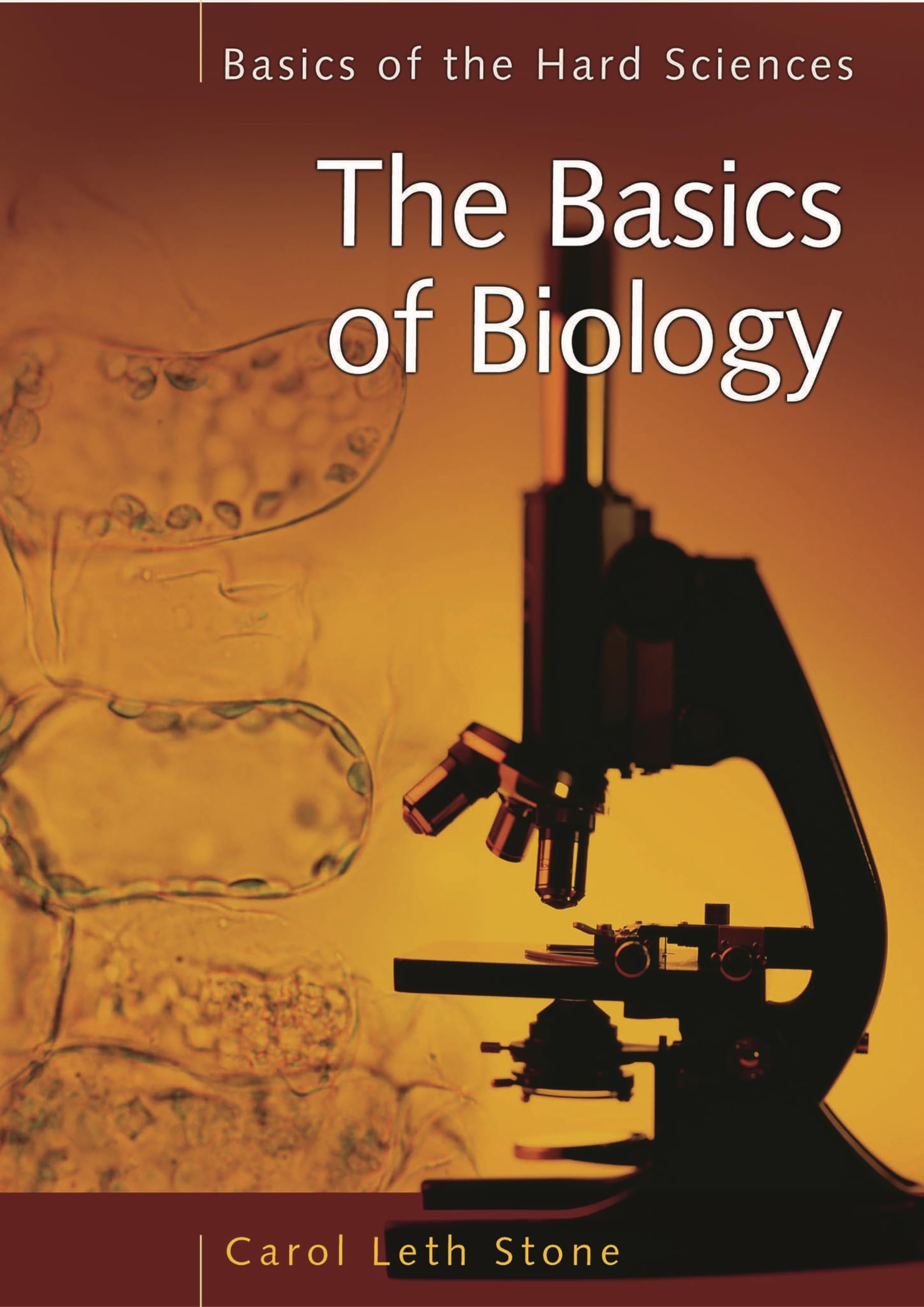 The Basics of Biology (Basics of the Hard Sciences),Used