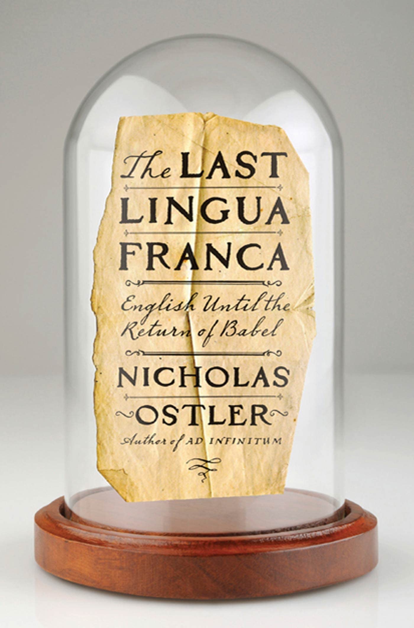 The Last Lingua Franca: English Until the Return of Babel,Used