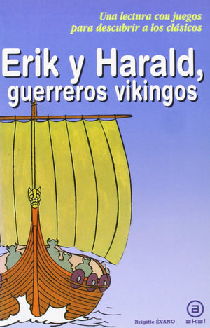 Erik y Harald, guerreros vikingos (Para Descubrir a Los Clasicos) (Spanish Edition),Used