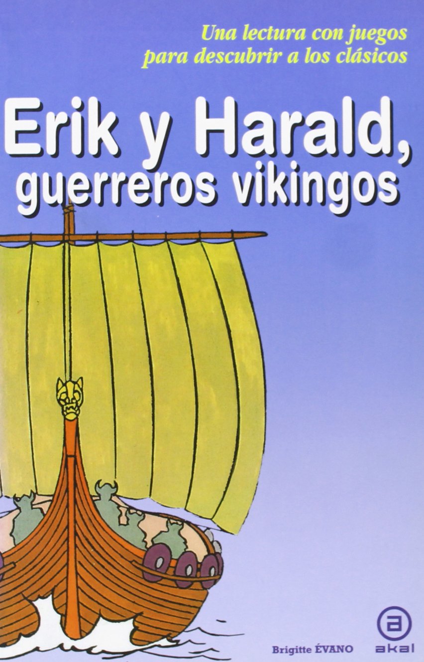 Erik y Harald, guerreros vikingos (Para Descubrir a Los Clasicos) (Spanish Edition),Used