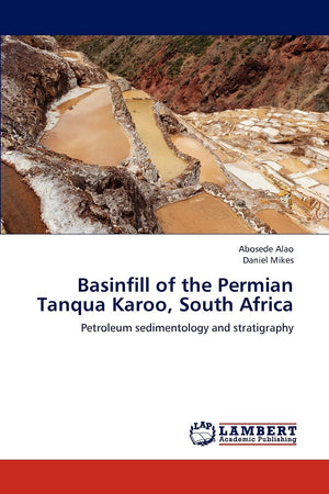 Basinfill of the Permian Tanqua Karoo, South Africa: Petroleum sedimentology and stratigraphy,Used