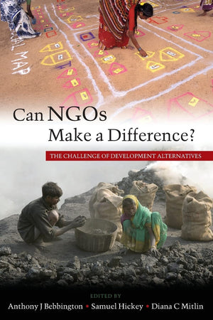 Can NGOs Make a Difference?: The Challenge of Development Alternatives,Used