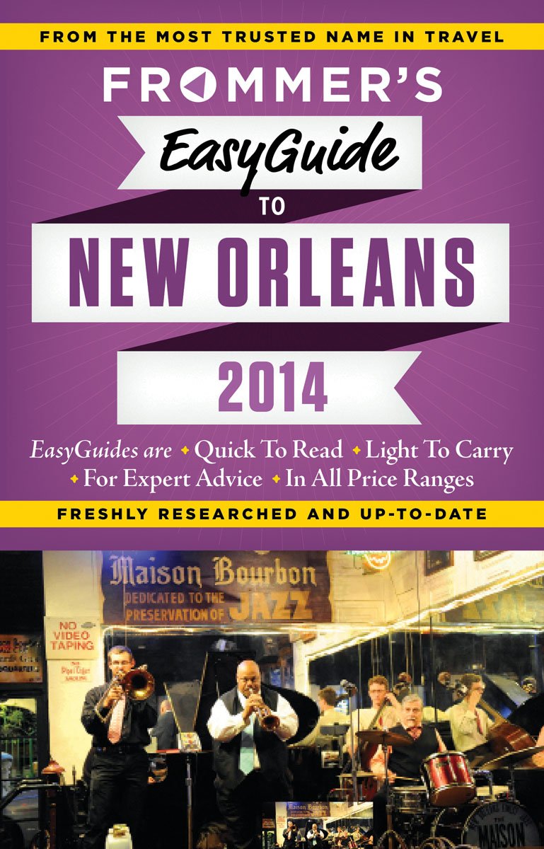 Frommer's EasyGuide to New Orleans 2014 (Easy Guides),Used