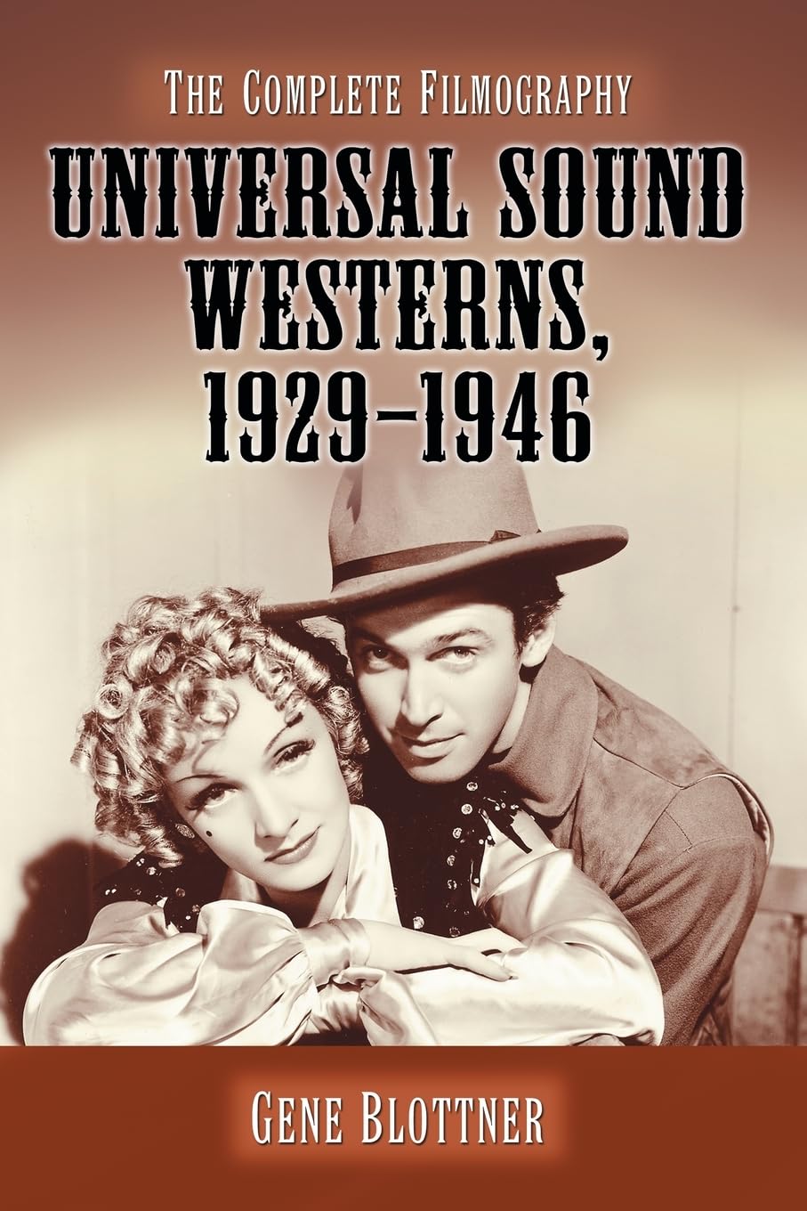 Universal Sound Westerns, 19291946: The Complete Filmography,New