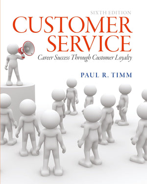Customer Service: Career Success Through Customer Loyalty