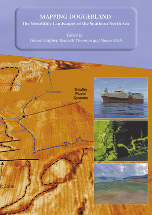 Mapping Doggerland: The Mesolithic Landscapes of the Southern North Sea,Used