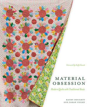 Material Obsession: Modern Quilts with Traditional Roots (Stc Craft),New