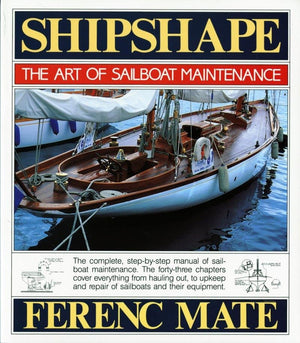 Shipshape: The Art of Sailboat Maintenance,Used