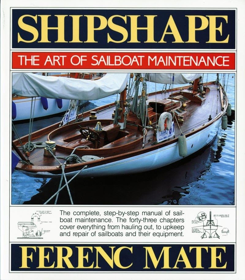 Shipshape: The Art of Sailboat Maintenance,Used