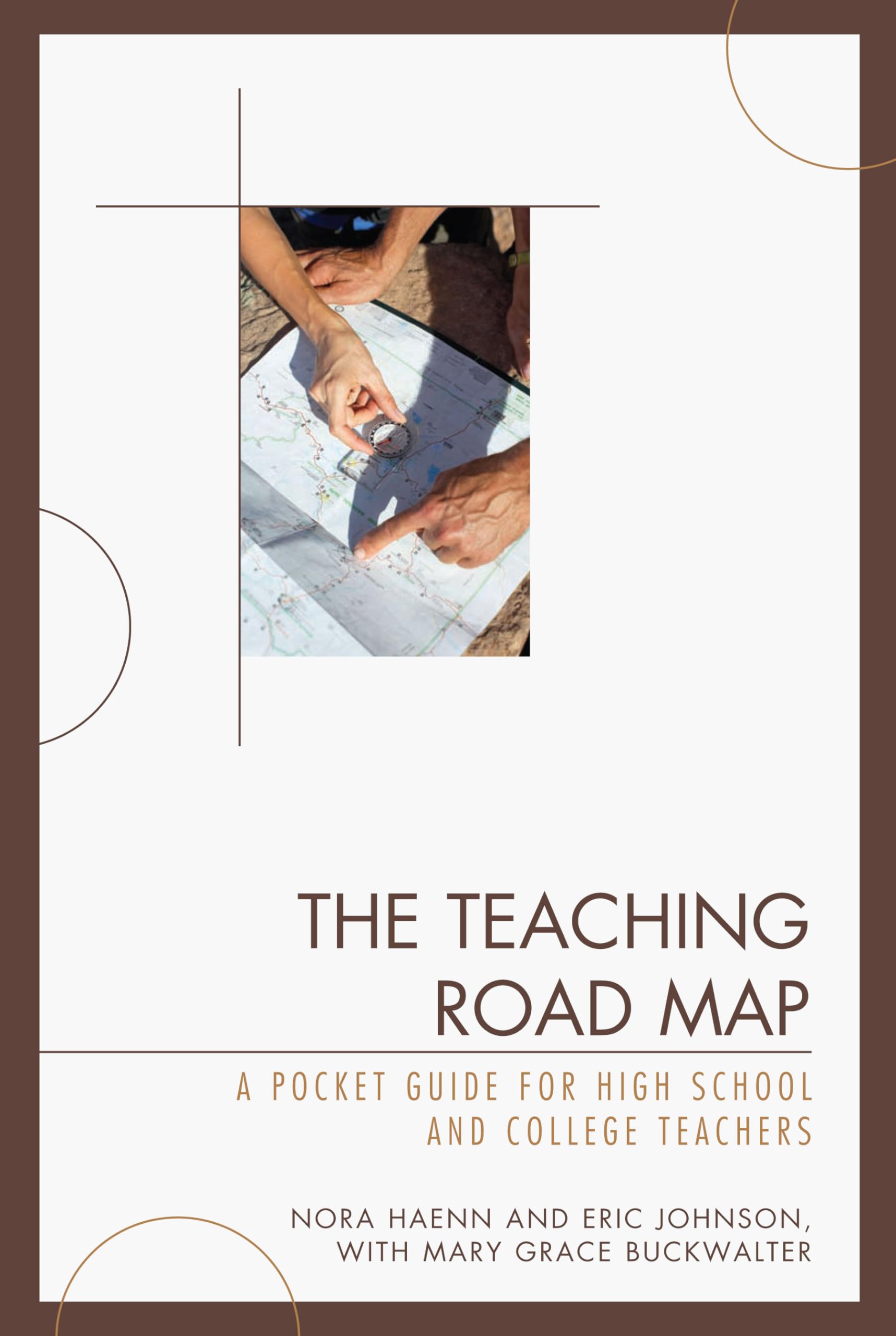 The Teaching Road Map: A Pocket Guide for High School and College Teachers,Used