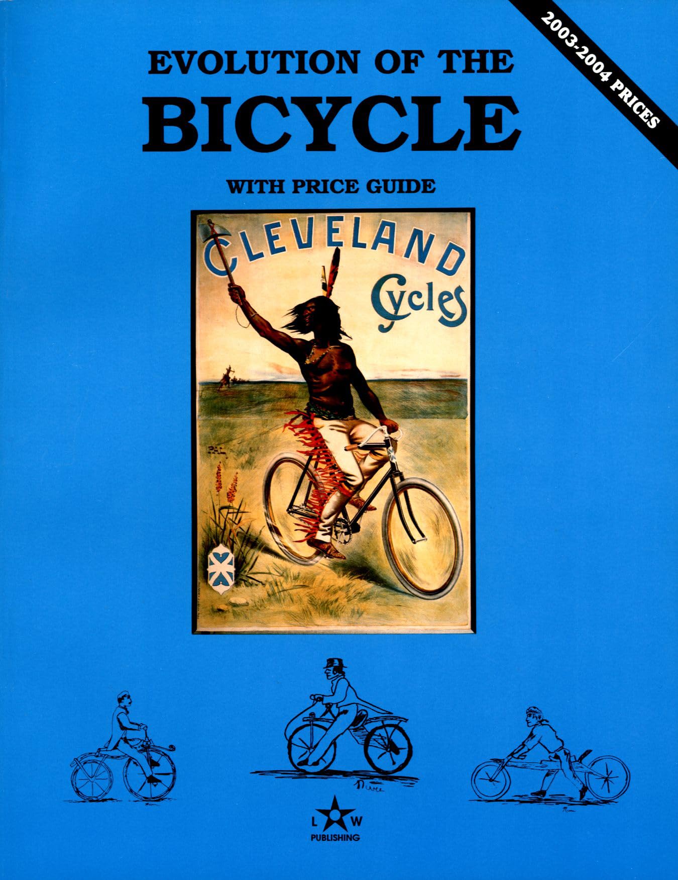 Evolution of the Bicycle, Vol. 1, with Price Guide,Used