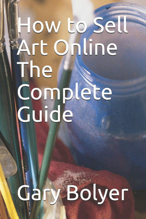 How to Sell Art Online: The Complete Guide,Used