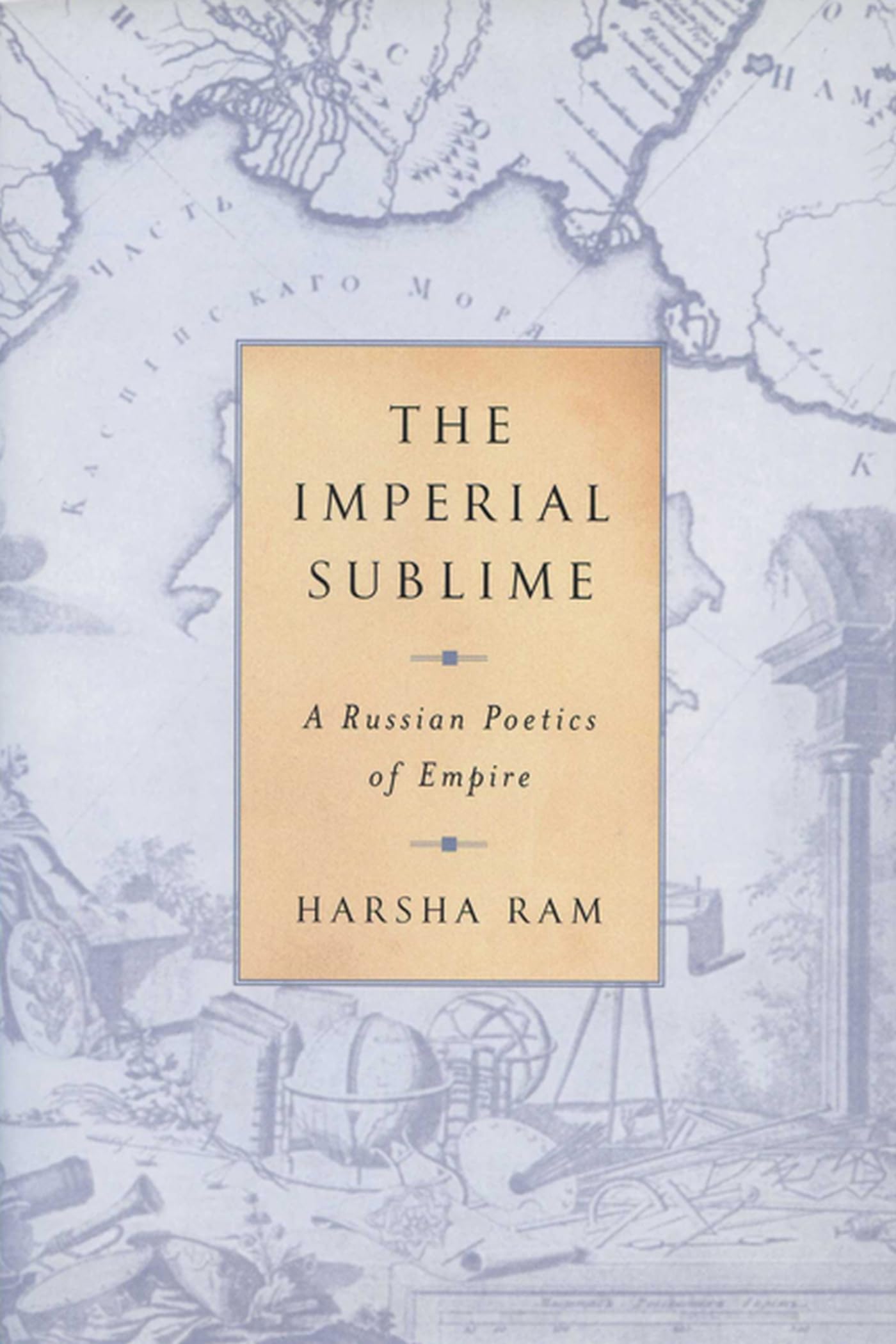 The Imperial Sublime: A Russian Poetics Of Empire (Publications Of The Wisconsin Center For Pushkin Studies),Used