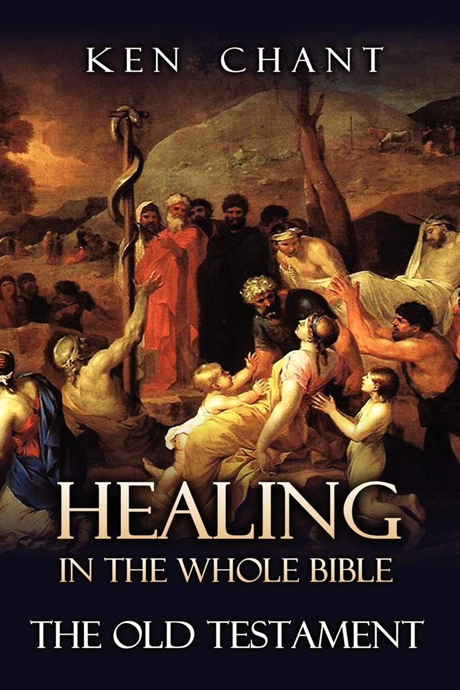 Healing In The Whole Bible  The Old Testament,Used