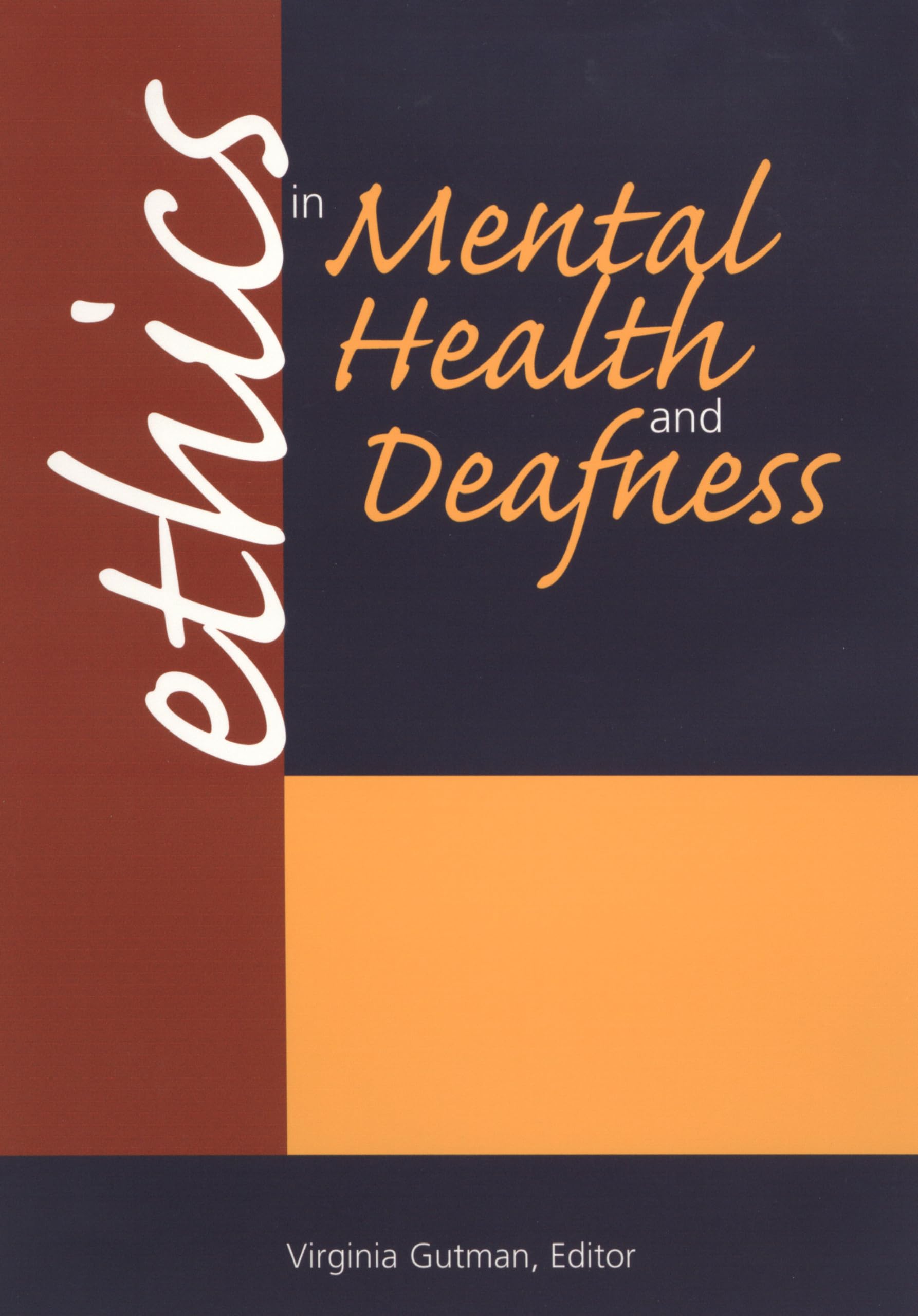 Ethics in Mental Health and Deafness,Used