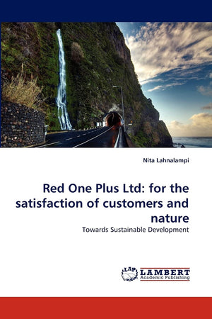 Red One Plus Ltd: for the satisfaction of customers and nature: Towards Sustainable Development,Used