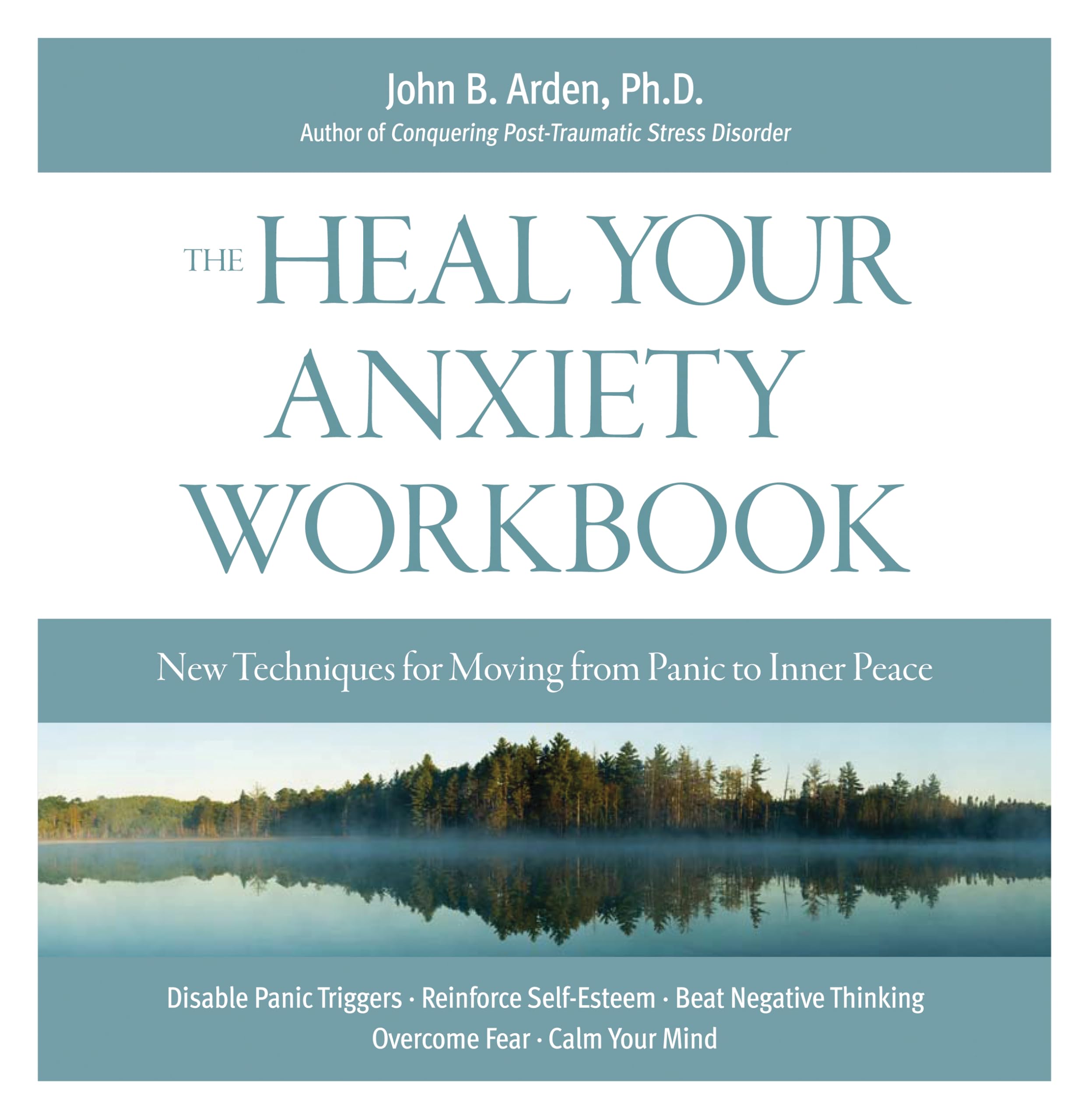 The Heal Your Anxiety Workbook: New Techniques for Moving from Panic to Inner Peace,Used