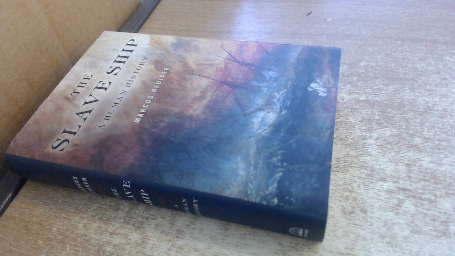 The Slave Ship: A Human History,Used