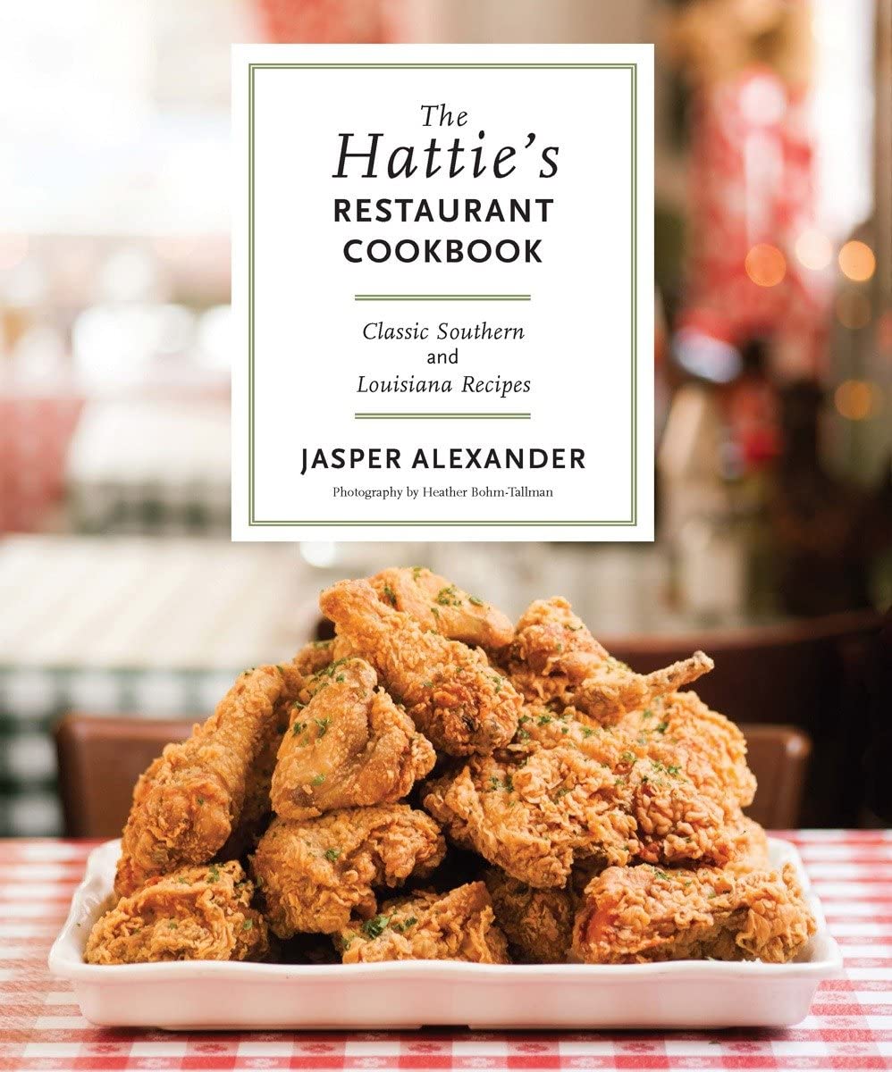 The Hattie's Restaurant Cookbook: Classic Southern and Louisiana Recipes,Used