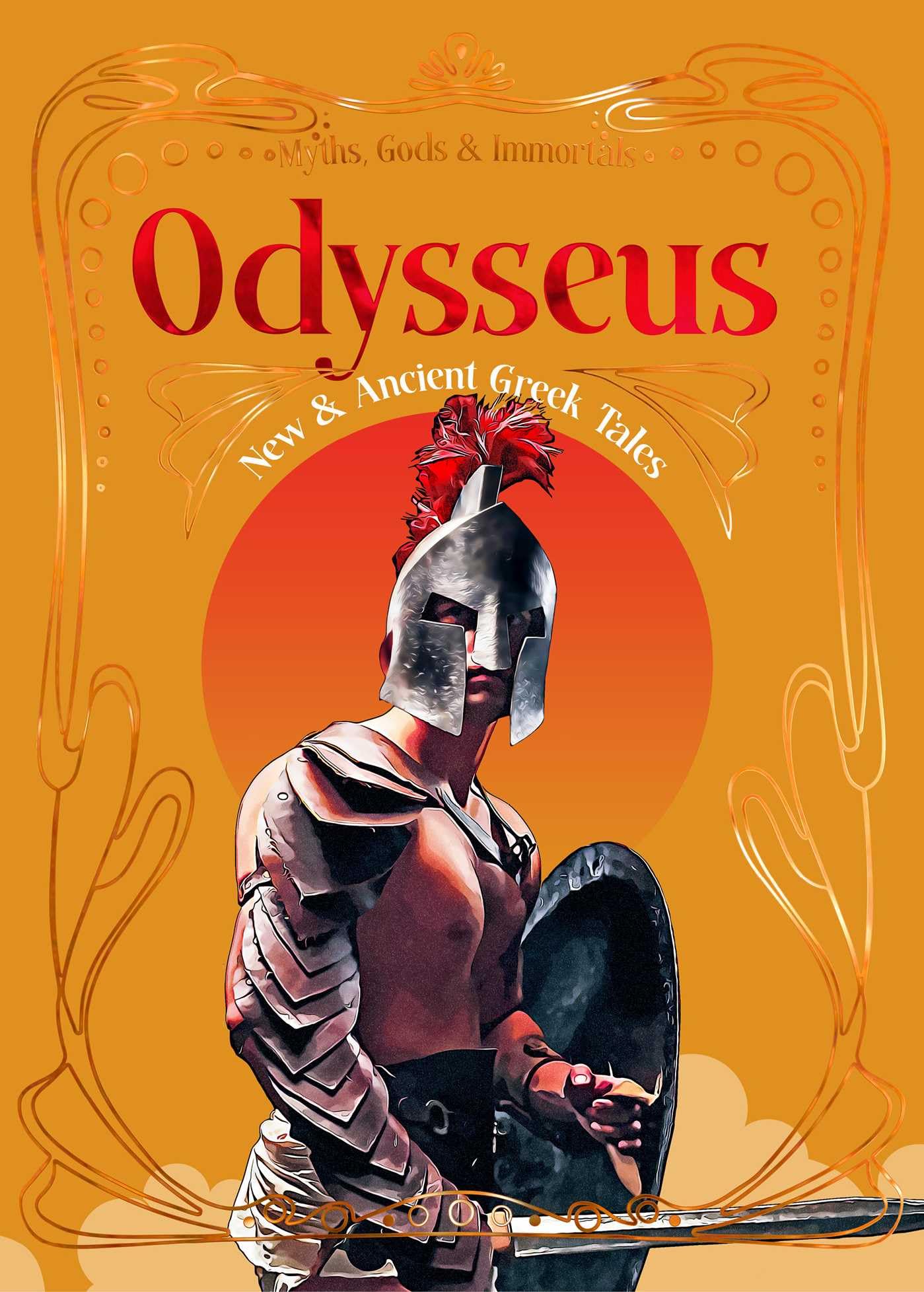 Odysseus: New & Ancient Greek Tales (Myths, Gods & Immortals)