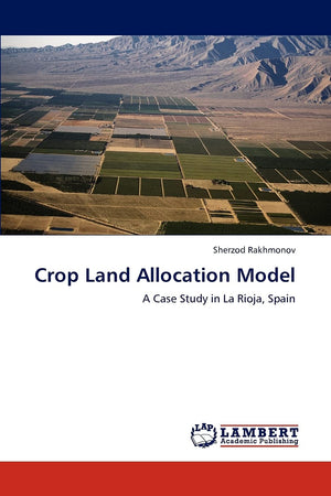 Crop Land Allocation Model: A Case Study in La Rioja, Spain,Used