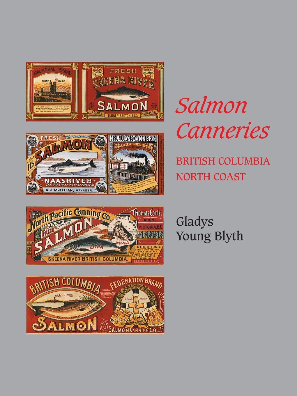 Salmon Canneries: British Columbia North Coast,Used
