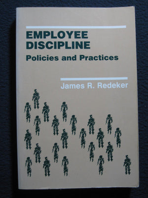 Employee Discipline: Policies and Practices,Used